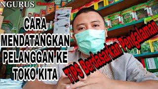 CARA MENDATANGKAN PELANGGAN KE TOKO KITA