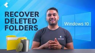 How to Recover Deleted Folders in Window 10? 4 Solutions