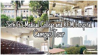 Campus Tour  Seth GS Medical College and KEM Hospital Mumbai