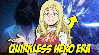 The QUIRKLESS HERO ERA Is Coming Next My Hero Academia Protagonist EXPLAINED - MHA Theory