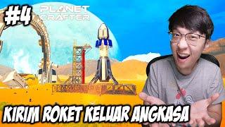 Kita Kirim Roket ke Luar Angkasa & Planet Kita Ada Danau - Planet Crafter Indonesia - Part 4