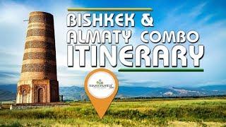 Bishkek and Almaty Combo itinerary