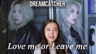 Dreamcatcher드림캐쳐 유현 다미 Love me or Leave me Cover Reaction