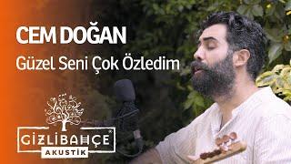 Cem Doğan - Güzel Seni Çok Özledim Akustik