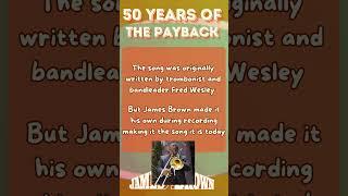 Its been 50 years since James Brown released The Payback