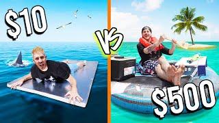 $10 VS $500 SURVIVAL RAFTS *Budget Challenge*