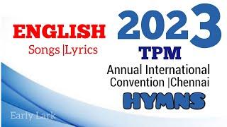 TPM ENGLISH Songs 2023With LYRICS International Convention Songs Chennai