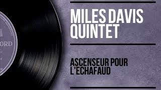 Miles Davis - Ascenseur pour léchafaud - Lift to the Gallows Full Album