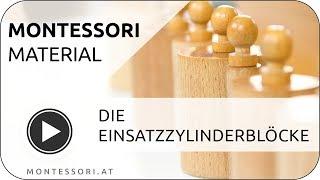 Montessori-Material Die Einsatzzylinderblöcke Österreichische Montessori-Akademie