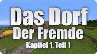 Das Dorf - Der Fremde Kapitel1  Teil1  Minecraft Buchverfilmung  Pezcraft