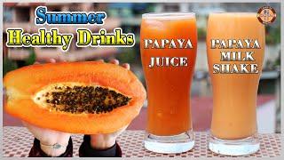 Make Healthy PAPAYA MILK SHAKE & PAPAYA JUICE RECIPE  Summer Special Drinks  Easy & Quick Recipe