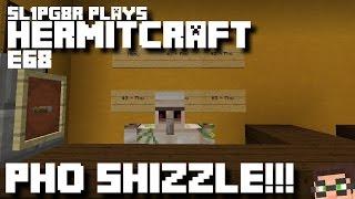 Minecraft Hermitcraft LP - PHO SHIZZLE  Lets Play  E68