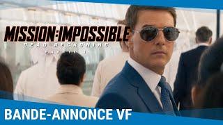 Mission Impossible – Dead Reckoning – Partie 1 - Bande-annonce VF Actuellement au cinéma