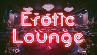 Erotic Lounge Sensual Chillout Music  10 Hour Relaxing Mix