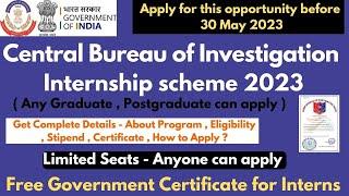 CBI Internship 2023  Free Government Certificate  CBI Summer Training + Job