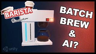 NEW COFFEE MACHINE   Barista Simulator Devlog #12