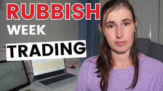 Rubbish Week Day Trading Forex - Learn From My Trading Mistakes - All Trades Taken This Week