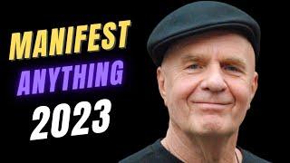 MANIFEST ANYTHING in 2023  Law of Attraction  Motivational Speech ft. Wayne Dyer