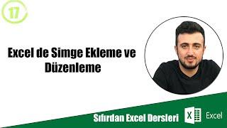 Excel de Simge Ekleme ve Düzenleme #17 Sıfırdan Excel Dersleri