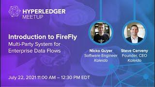 FireFly A multiparty system for enterprise data flows powered by blockchain