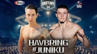 Nickolas Havbring Vs Andy Juniku - Destiny MuayThai 24