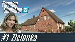 LS22 Zielonka #1 Wir kaufen einen Hof deutsch