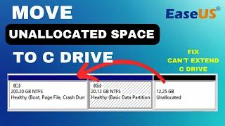 How to Move Unallocated Space to C Drive  Cant Extend C Drive