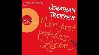 Jonathan Tropper - Mein fast perfektes Leben