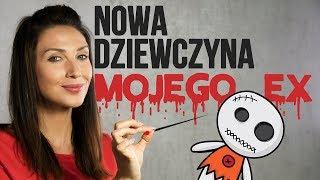 Mój EX ma nową dziewczynę - JAK ŻYĆ??  I SoSpecial