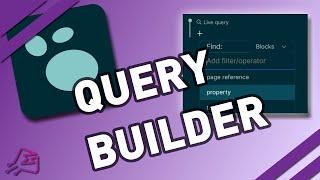 Logseq Query Builder Quick Look