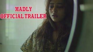 Madly Official Trailer 2015 Out  Radhika Apte & Anurag Kashyap