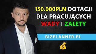 150 000 dotacji dla pracujących  Dotacje LGD wady i zalety  Dotacje z Lokalnych Grup Działania