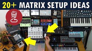 How to plan a Matrix Synth Setup  20+ ideas for flexible routing  wMRCC & Ericas Matrix mixer