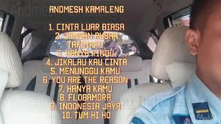 Lagu Terbaik ANDMESH KAMALENG  Full Album  Lagu Indonesia Terbaru 2019 Terpopuler Saat Ini