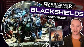 Horus Heresy BLACKSHIELDS Army Guide  Warhammer Age of Darkness