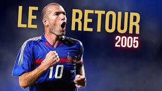   En 2005 Zidane revient en équipe de France 