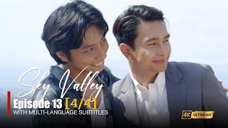 Sky Valley Series  EP.13 44 - Finale episode