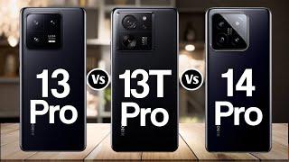 Xiaomi 13 Pro Vs Xiaomi 13T Pro Vs Xiaomi 14 Pro