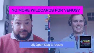 US Open Day 3 review Does Venus Williams still deserve wildcards? Shocks for Ruud and Tsitsipas