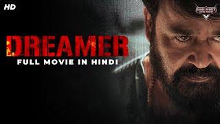 Mohanlals DREAMER - Hindi Dubbed Full Movie  Action Movie  Anusree Baby Meenakshi  South Movie
