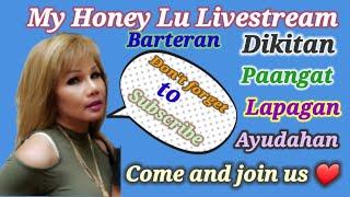 MY HONEY LU  DIKITAN BARTERAN AYUDAHAN