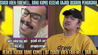 BANG KUMIS KECEWA COACH VREN FAREWELLALASANNYA GAK MASUK AKAL?