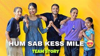 hum sab kese mile ek dusre se  lifetime story vlog