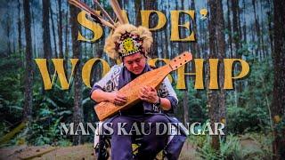 Manis Kau Dengar  Instrumental Sape’ Worship  Uyau Moris