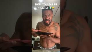 How to eat in Nigeria  #kanye #comedy #endwar #comedyskits #africa #comedyfundavidoe #peace