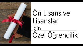 Ön Lisans ve Lisanslar için Özel Öğrencilik  Özel Öğrenci Olmanın Şartları