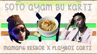 Apabila Playboi Carti membawakan Soto Ayam Bu Karti