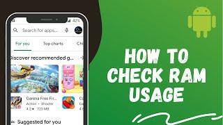 How to Check Ram Usage In Android Devices 2021
