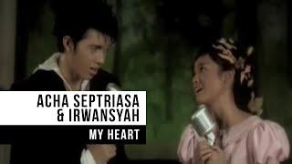 ACHA SEPTRIASA & IRWANSYAH - My Heart Official Music Video