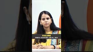 Failed in Prelims Twice - Feeling Low  Ishita Kishore AIR 01 #upsc #ias #motivation